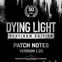 Switch《消逝的光芒：白金版》发布V1.03更新 修复中文版崩溃问题